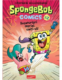 SpongeBob Comics Vol 2: Aventurieri marini, uniti-va! - Stephen Hillenburg | Grafic [cartonata]