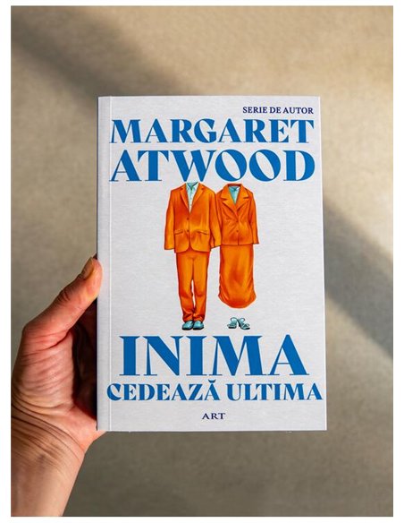 Inima cedeaza ultima - Margaret Atwood | Editura Art [necartonata]