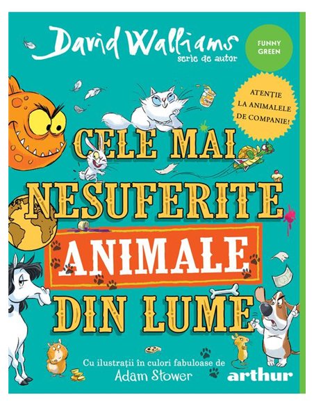 Cele mai nesuferite animale din lume - David Walliams | Arthur [cartonata]