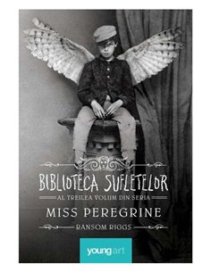 Miss Peregrine 3. Biblioteca Sufletelor - Ransom Riggs | Young Art [necartonata]