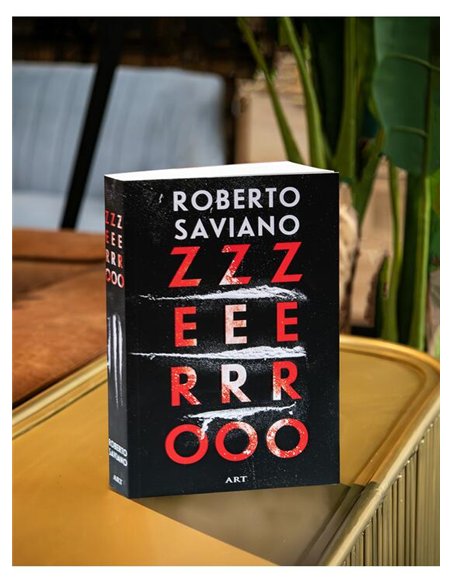 ZeroZeroZero - Roberto Saviano | Editura Art [necartonata]