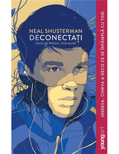 Deconectati - Neal Shusterman | Young Art [necartonata]