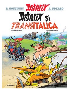 Asterix si Transitalica (vol. 37) - Jean-Yves Ferri, Didier Conrad | Grafic [cartonata]