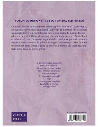 Cum sa inventezi o lume. Juniorii - Colectiv de autori | Arthur [necartonata]