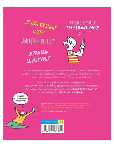 Uite ce face telefonul meu! Cum sa te intelegi cu acest prieten... greu de strunit - Agnes Barber | Arthur [cartonata]