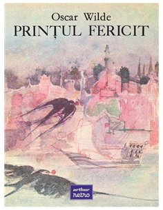 Printul fericit - Oscar Wilde | Arthur [cartonata]