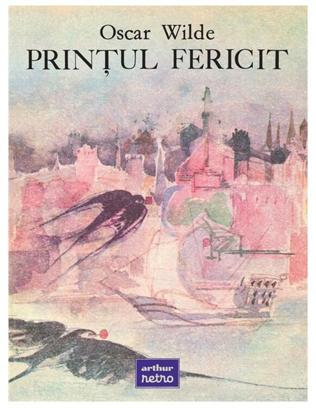 Printul fericit - Oscar Wilde | Arthur [cartonata]