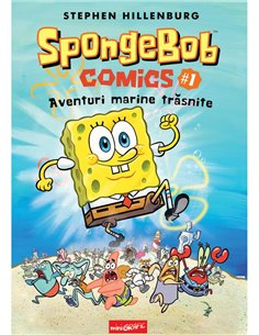 SpongeBob Comics Vol 1. Aventuri marine trasnite - Stephen Hillenburg | Grafic [cartonata]