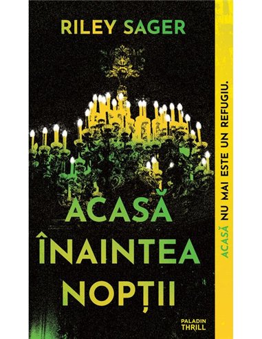 Acasa inaintea noptii - Riley Sager | Paladin [necartonata]