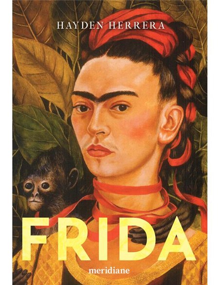 Frida - Hayden Herrera | Editura Art [necartonata]
