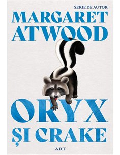 Oryx si Crake - Margaret Atwood | Editura Art [necartonata]
