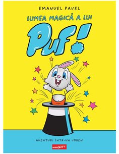 Lumea magica a lui Puf! - Emanuel Pavel | Grafic [cartonata]