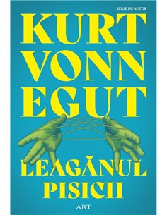 Leaganul pisicii - Kurt Vonnegut | Editura Art [necartonata]
