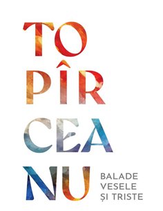 Balade vesele si triste - George Topirceanu | Editura Art [necartonata]