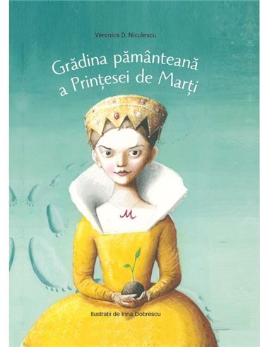 Gradina pamanteana a Printesei de Marti - Veronica D Niculescu | Vlad si Cartea cu Genius [cartonata]