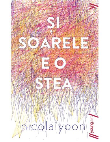 Si soarele e o stea - Nicola Yoon | Young Art [necartonata]