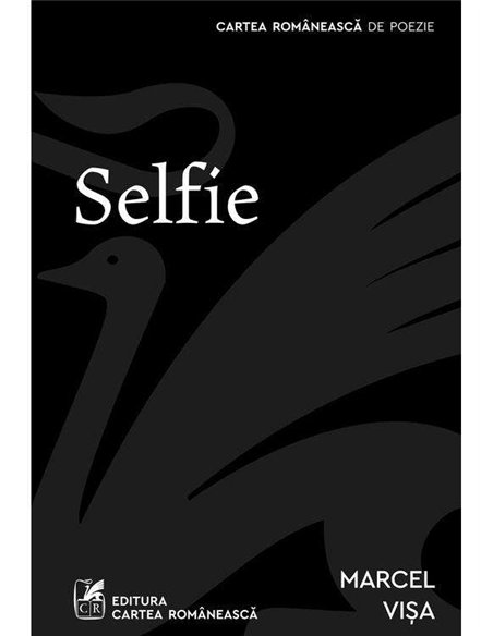 Selfie - Marcel Visa | Cartea Romaneasca [necartonata]