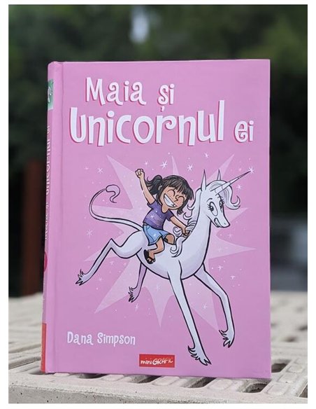 Maia si unicornul ei - Dana Simpson | Grafic [cartonata]