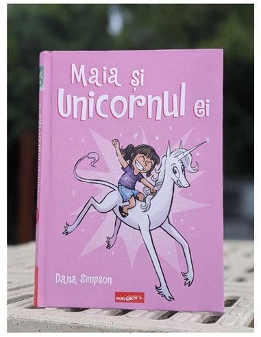 Maia si unicornul ei - Dana Simpson | Grafic [cartonata]