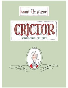 Crictor. Serpisorul cel bun - Tomi Ungerer | Vlad si Cartea cu Genius [cartonata]