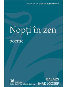 Nopti in zen - Balazs Imre Jozsef | Cartea Romaneasca [necartonata]