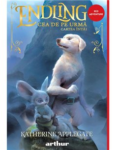 Endling Vol 1. Cea de pe urma - Katherine Applegate | Arthur [cartonata]