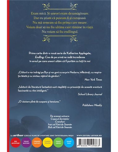 Endling Vol 1. Cea de pe urma - Katherine Applegate | Arthur [cartonata]