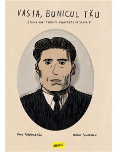 Vasia, bunicul tau - Anna Rakhmanko, Mikkel Sommer | Grafic [cartonata]