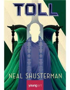 Arcul Secerii Vol 3. Toll - Neal Shusterman | Young Art [cartonata]