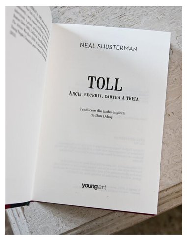 Arcul Secerii Vol 3. Toll - Neal Shusterman | Young Art [cartonata]