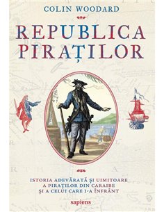 Republica piratilor - Colin Woodard | Editura Art [necartonata]