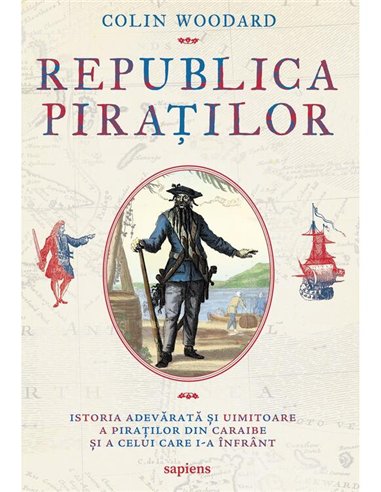 Republica piratilor - Colin Woodard | Editura Art [necartonata]