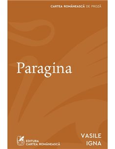 Paragina - Vasile Igna | Cartea Romaneasca [necartonata]