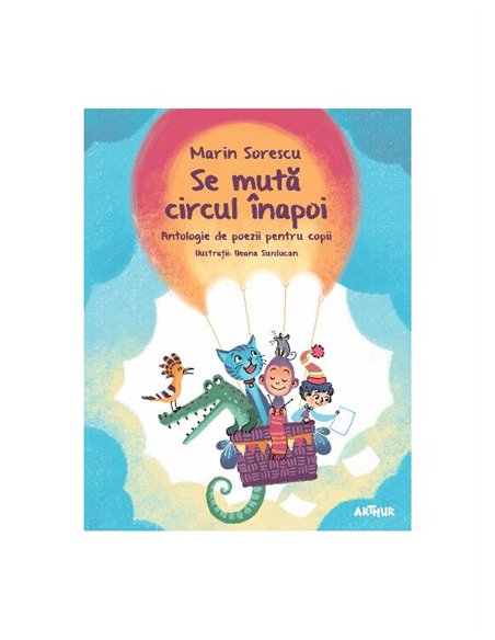 Se muta circul inapoi - Marin Sorescu | Arthur [cartonata]