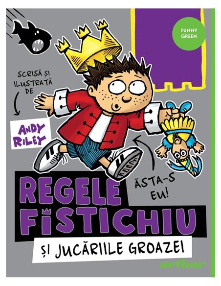 Regele Fistichiu si Jucariile Groazei Vol 3 - Andy Riley | Arthur [cartonata]