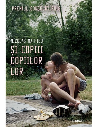 Si copiii copiilor lor - Nicolas Mathieu | Editura Art [necartonata]