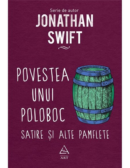 Povestea unui poloboc - Jonathan Swift | Editura Art [cartonata]