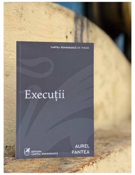 Executii - Aurel Pantea | Cartea Romaneasca [necartonata]