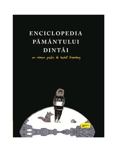 Enciclopedia Pamantului Dintai - Isabel Greenberg | Grafic [cartonata]