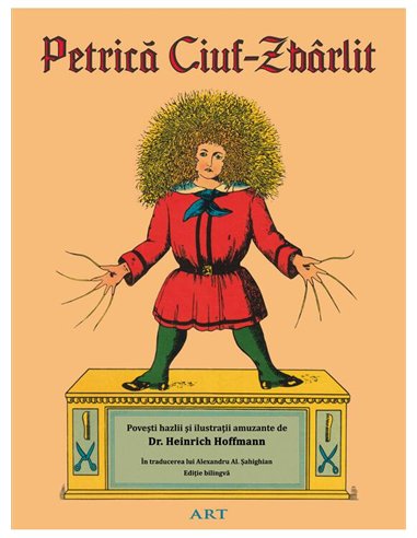 Petrica Ciuf-Zbarlit - Dr. Heinrich Hoffmann | Editura Art [cartonata]