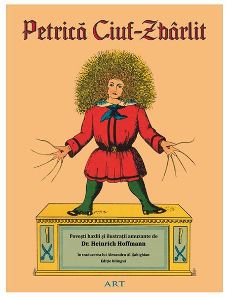 Petrica Ciuf-Zbarlit - Dr. Heinrich Hoffmann | Editura Art [cartonata]