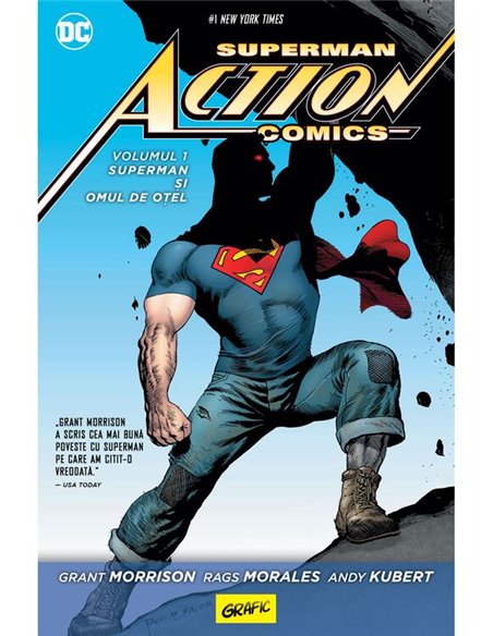 Superman Action Comics Vol 1: Superman si omul de otel - Grant Morrison, Rags Morales, Andy Kubert | Grafic [cartonata]