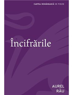 Incifrarile - Aurel Rau | Cartea Romaneasca [necartonata]