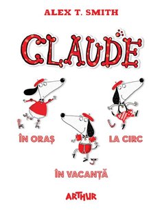 Box set CLAUDE. Volumele 1-3 - Alex T. Smith | Arthur [cartonata]