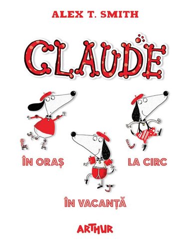 Box set CLAUDE. Volumele 1-3 - Alex T. Smith | Arthur [cartonata]