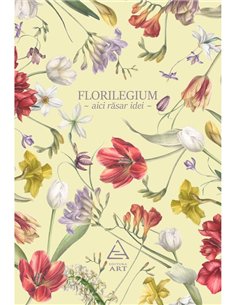 Florilegium (agenda galbena) | Editura ART [necartonata]