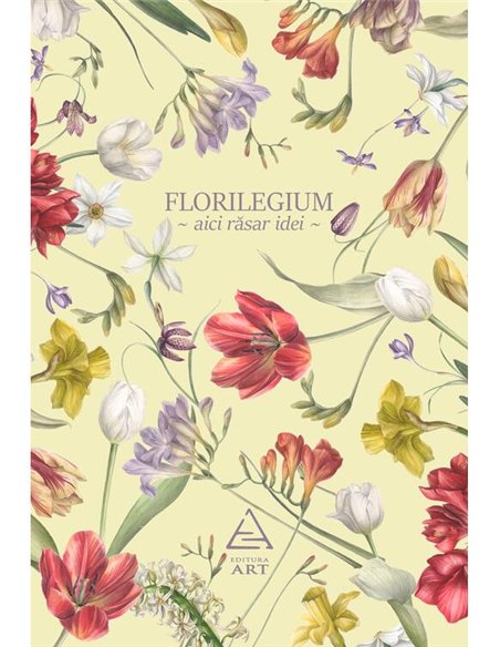 Florilegium (agenda galbena) | Editura ART [necartonata]