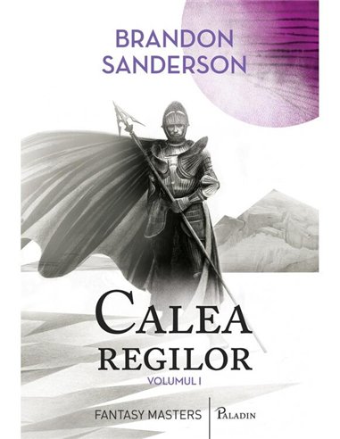 Calea regilor (vol. 1) - Brandon Sanderson | Paladin [cartonata]