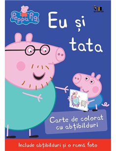 Peppa Pig: Eu si tata - Neville Astley, Mark Baker | Vlad si Cartea cu Genius [necartonata]