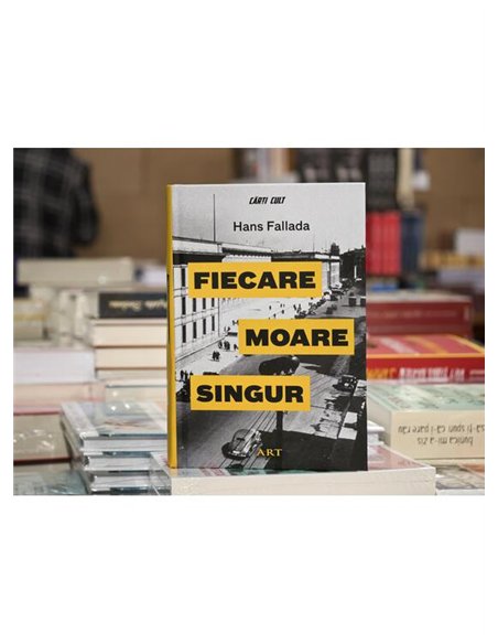 Fiecare moare singur - Hans Fallada | Editura Art [cartonata]